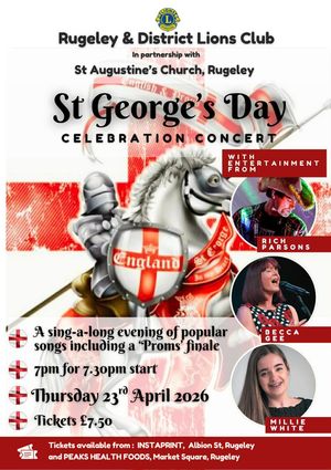 Rugeley and District Lions Club present St George's Day Concert. 