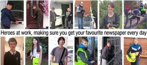 Boys, girls and a number of adults too. Our deliverers are out in all weathers to make sure you get your paper. Here are just a few of our dedicated team. Left to right: Sami Lewis, Oli Lewis, Harry Heard, Ralph Johnson, Amelie Hilditch, Jan Hilditch, Jack Hughes, Jasmine Ahluwalia , Theo Panter, Jamie Howells, Harrison Knight and Daniel Quinnell