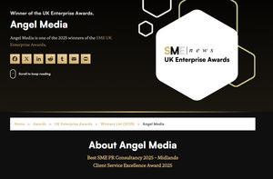 Angel Media has been named of “Best SME PR Consultancy 2025 Midlands - Client Service Award"
