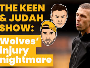 Supporting image for story: The Keen & Judah Show - Wolves' injury nightmare!