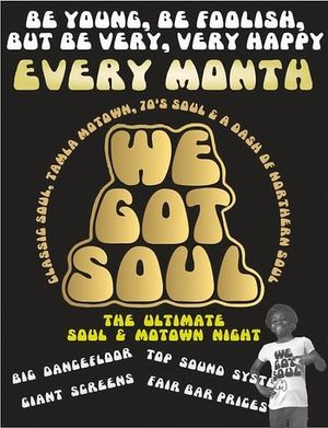 Saturday 27th December
We Got Soul