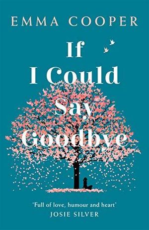 Emma's new book If I Could Say Goodbye is published on September 17
