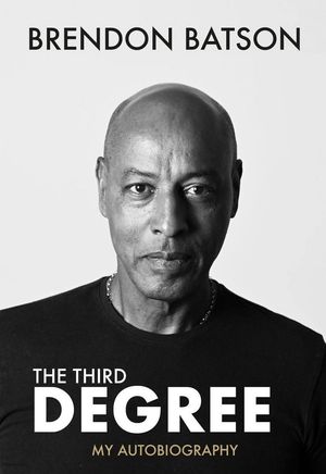 Brendon Batson: The Third Degree