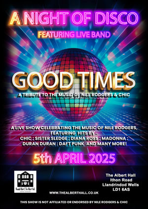 A tribute to the Music of Nile Rodgers and Chic will be coming to a Llandrindod Wells venue in April