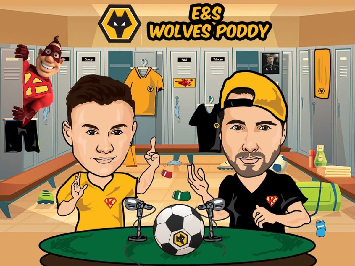 E&S Wolves Podcast: Episode 266 - Will the real Wolves manager please ...