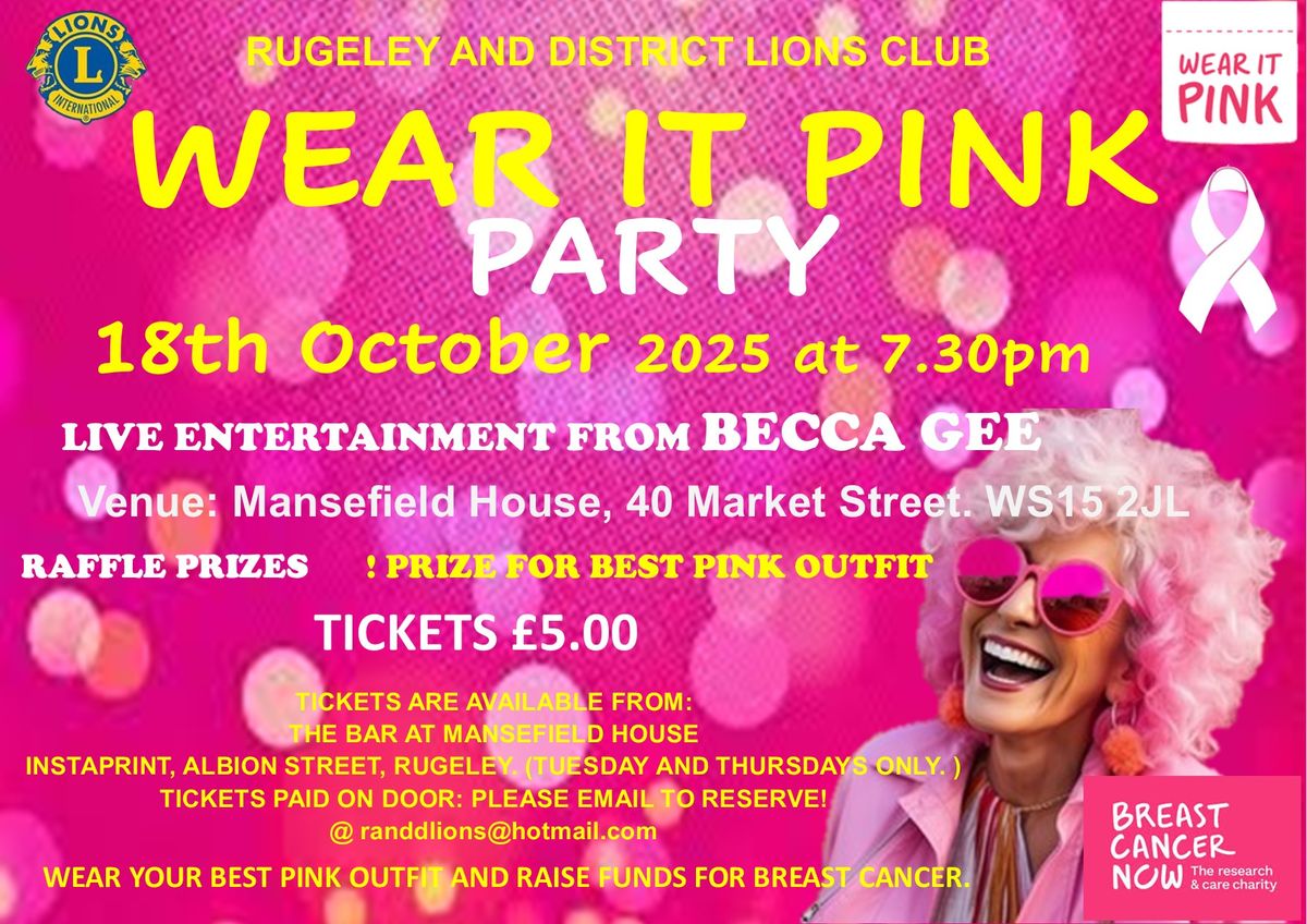 Rugeley and District Lions Club present Wear it Pink Party for Breast Cancer Now