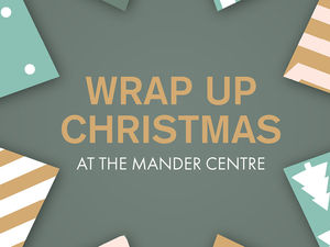 Supporting image for story: Christmas all wrapped up at the Mander Centre