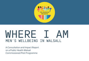 Where I Am was a year-long project delivered by The MindKind Projects with funding from Walsall Council Public Health.