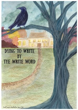 Dying to Write, Murder Mystery written by nine ladies from The Write Word group.