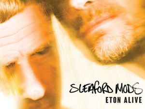 Supporting image for story: Sleaford Mods, Eton Alive - album review
