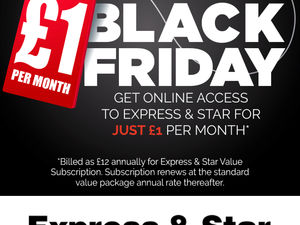 Supporting image for story: It ends tonight! Last chance for Black Friday Express & Star deal to join E&S Plus for just £1 a month in our best ever offer