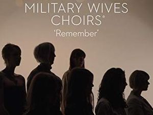 Supporting image for story: Military Wives Choirs, Remember - album review