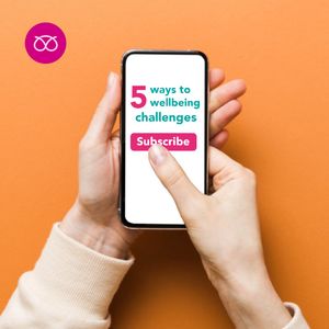 People can sign up to weekly emails packed with inspiration, practical challenges and motivational content. 