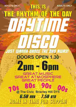 Daytime Disco - Brierley Hill Civic Hall