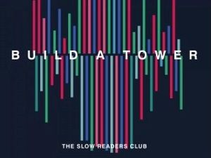 Supporting image for story: The Slow Readers Club, Build A Tower - album review