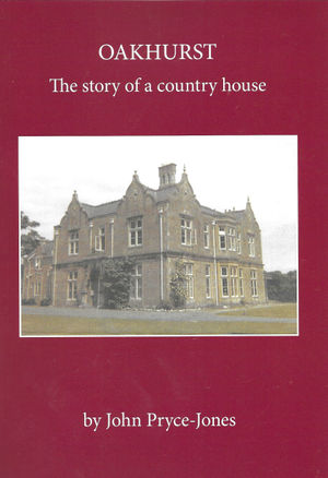Oakhurst, The Story of a Country House.