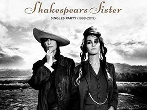 Supporting image for story: Shakespeares Sister, Singles Party (1988-2019) - album review