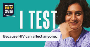 I Test. Because HIV can affect anyone.