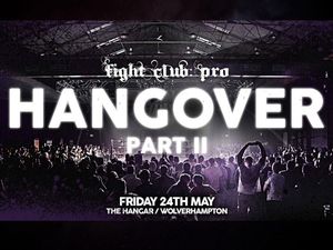 Supporting image for story: Fight Club: PRO, Hangover Part 2, The Hangar - Review 