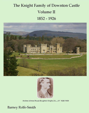 The Knight Family of Downton Castle Volume II by Barney Rolfe-Smith.
