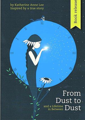 From Dust To Dust by Katherine Anne Lee