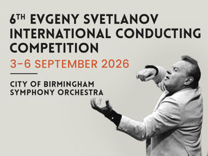 Supporting image for story: Sixth edition of the Evgeny Svetlanov International Conducting Competition to be held in Birmingham