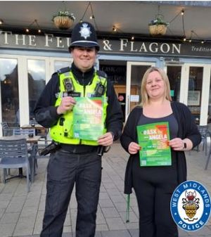 Officers have been handing out information on 'Ask for Angela' to local venues