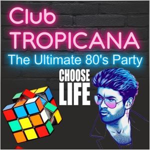 Club Tropicana 80's Disco 15th August 2025