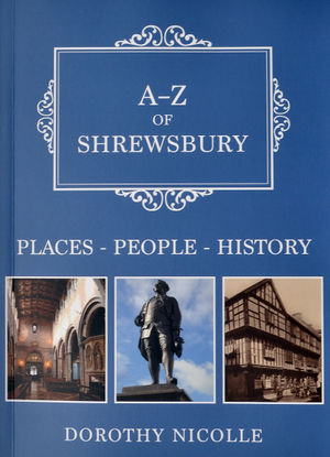 A-Z of Shrewsbury