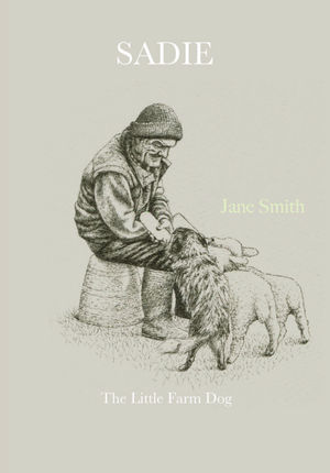 The cover image of Sadie The Little Farm Dog. 