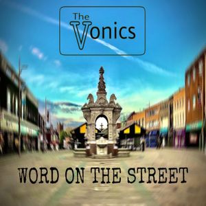 The Vonics' new EP Word On The Street