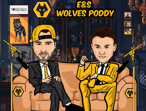 Supporting image for story: E&S Wolves podcast: Episode 351 - Deadline Day Aftermath
