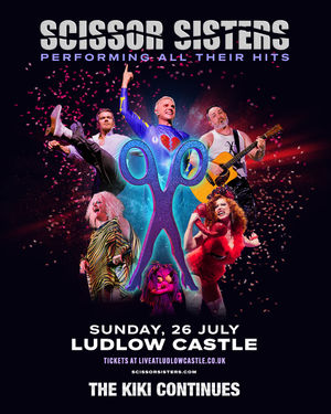 The Scissor Sisters will be playing at Ludlow Castle.