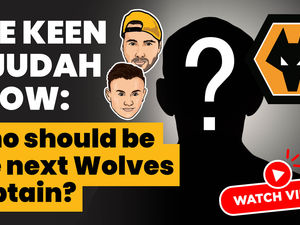 Supporting image for story: Keen and Judah Show: Who should be the next Wolves captain?