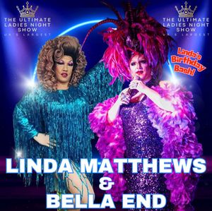 Drag Queen Superstars Linda Matthews and Bella End