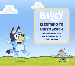 Bluey is coming to Unity Beach.