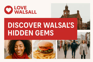 Discover Walsall Hidden Gems
