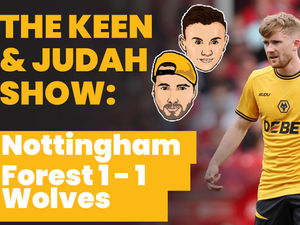 Supporting image for story: Keen & Judah Show - 3 up & 3 down for Wolves vs Nottingham Forest